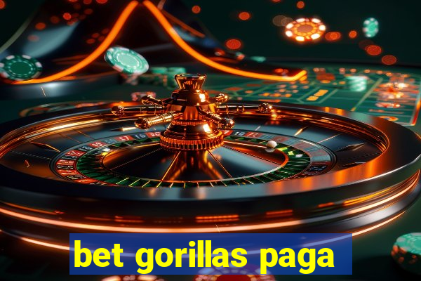 bet gorillas paga